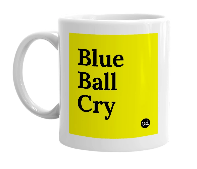 White mug with 'Blue Ball Cry' in bold black letters