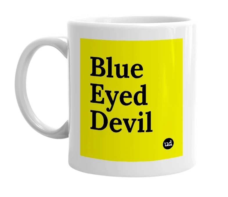 White mug with 'Blue Eyed Devil' in bold black letters