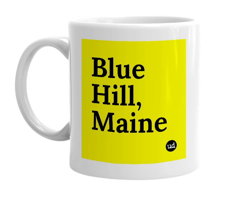 White mug with 'Blue Hill, Maine' in bold black letters