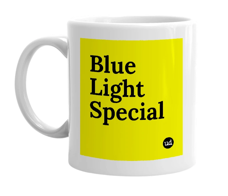 White mug with 'Blue Light Special' in bold black letters