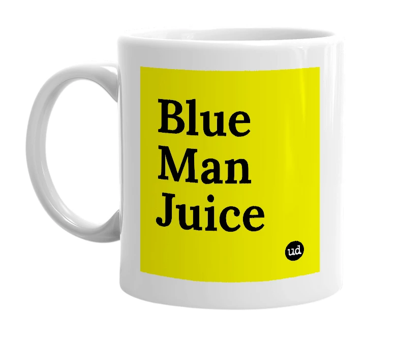 White mug with 'Blue Man Juice' in bold black letters