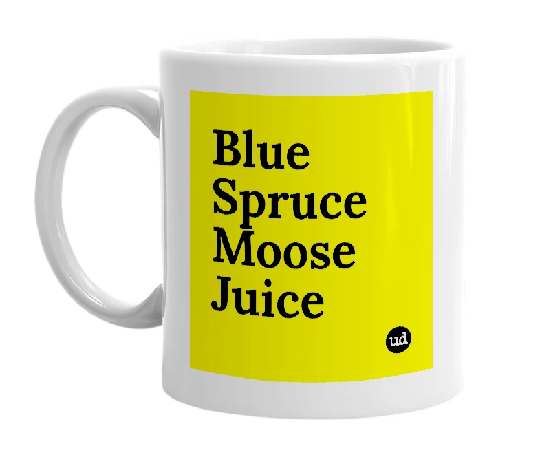 White mug with 'Blue Spruce Moose Juice' in bold black letters