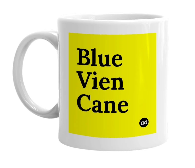 White mug with 'Blue Vien Cane' in bold black letters