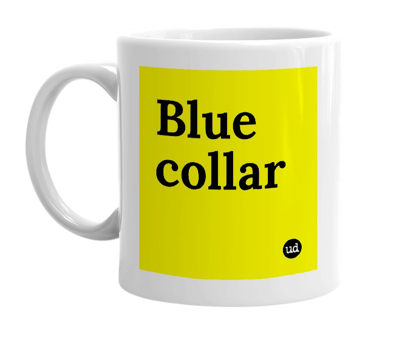 White mug with 'Blue collar' in bold black letters