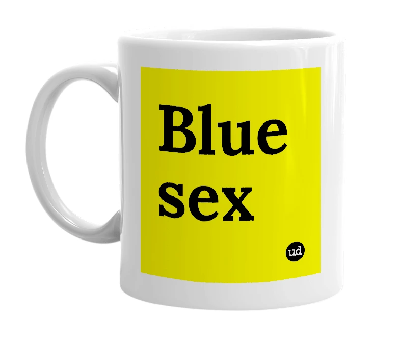 White mug with 'Blue sex' in bold black letters