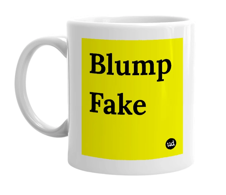 White mug with 'Blump Fake' in bold black letters