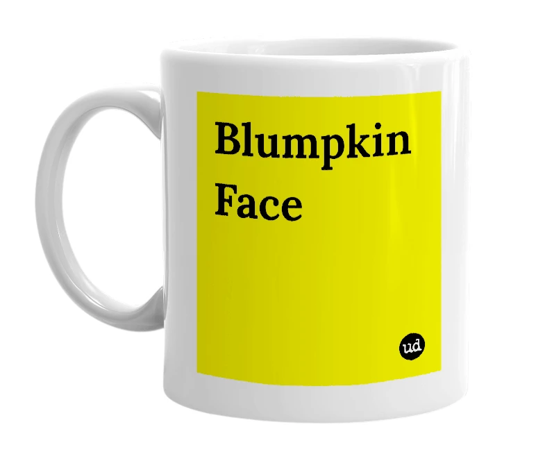 White mug with 'Blumpkin Face' in bold black letters