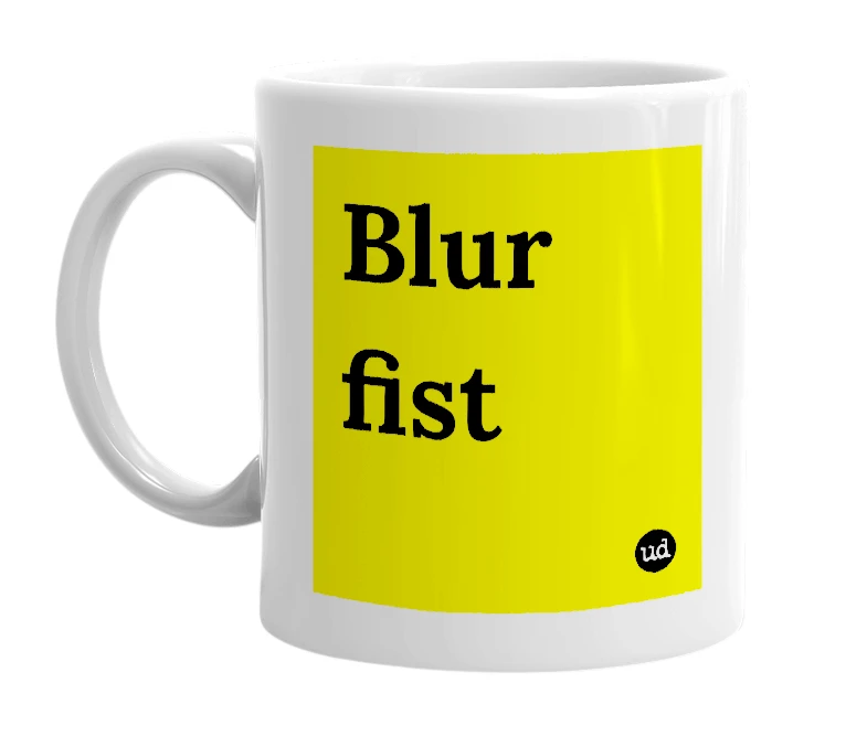 White mug with 'Blur fist' in bold black letters