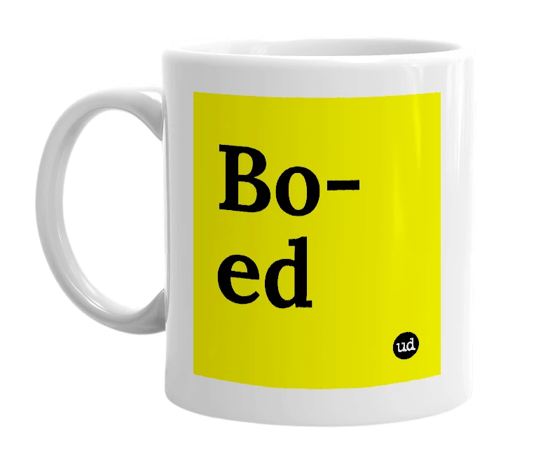 White mug with 'Bo-ed' in bold black letters