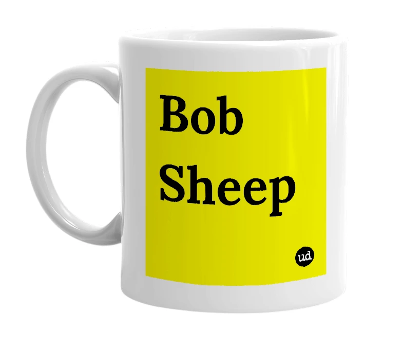 White mug with 'Bob Sheep' in bold black letters