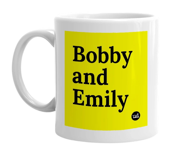 White mug with 'Bobby and Emily' in bold black letters