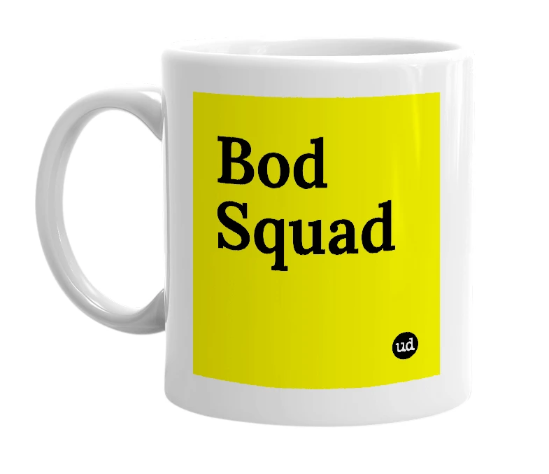 White mug with 'Bod Squad' in bold black letters