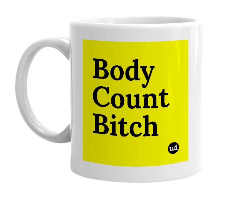 White mug with 'Body Count Bitch' in bold black letters