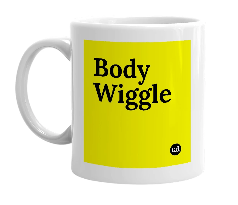 White mug with 'Body Wiggle' in bold black letters