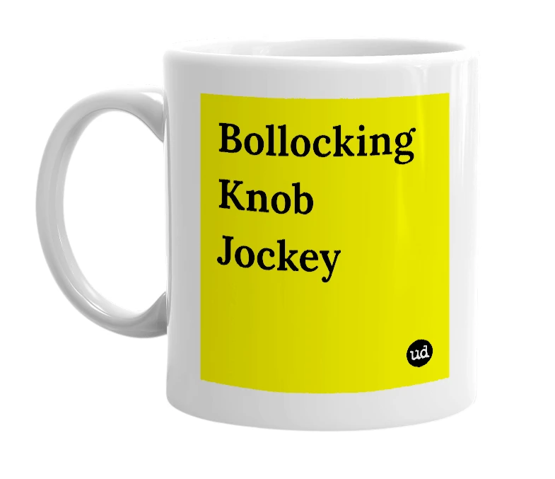 White mug with 'Bollocking Knob Jockey' in bold black letters