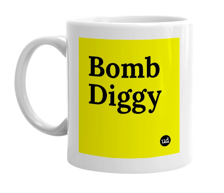 White mug with 'Bomb Diggy' in bold black letters