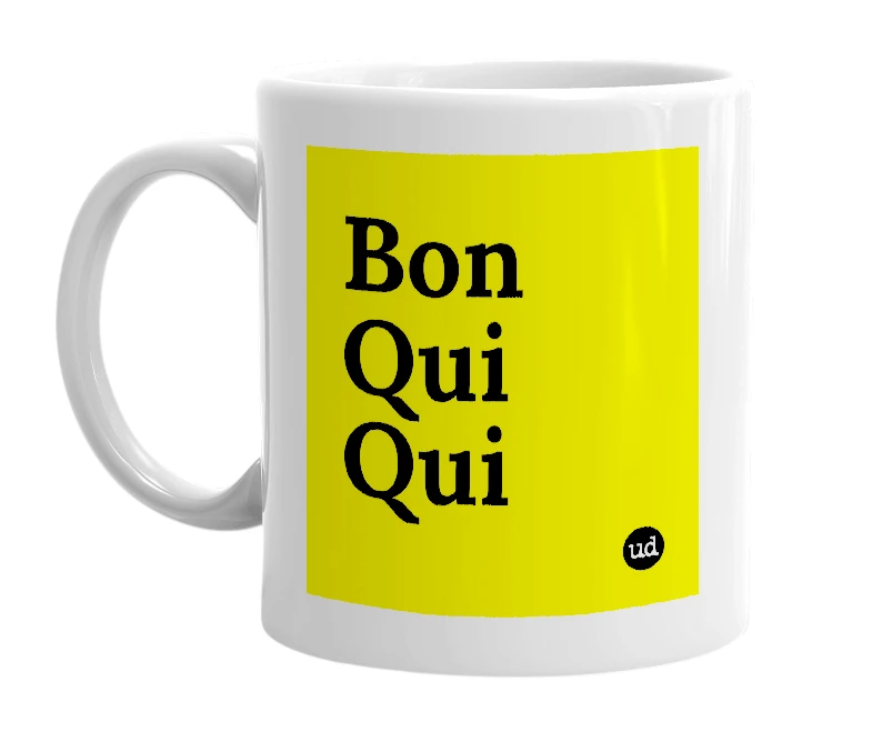 White mug with 'Bon Qui Qui' in bold black letters