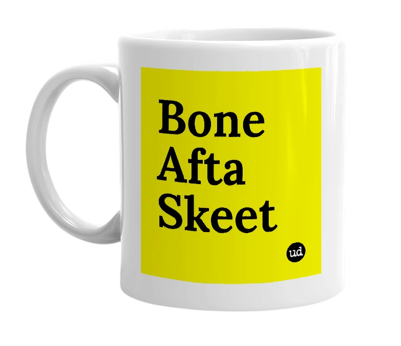 White mug with 'Bone Afta Skeet' in bold black letters