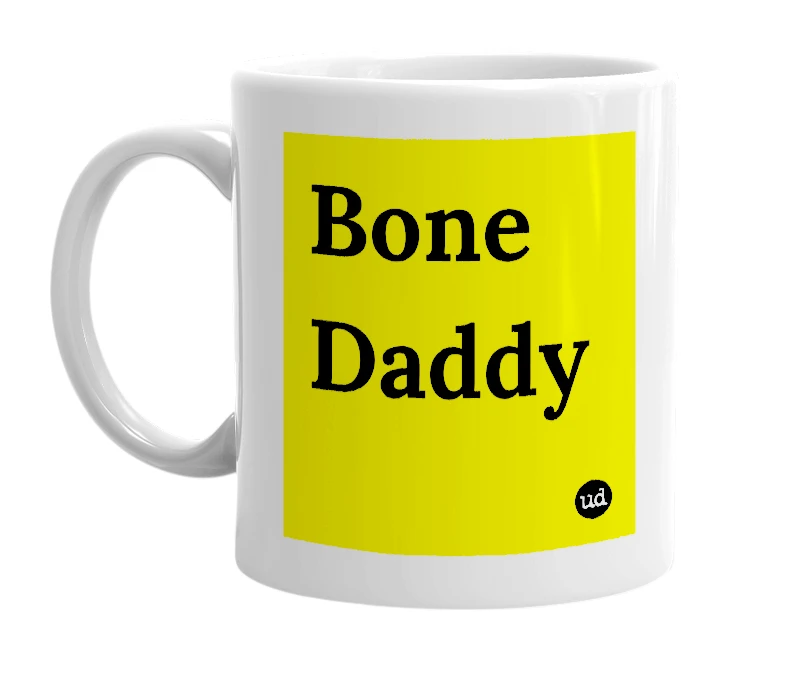 White mug with 'Bone Daddy' in bold black letters