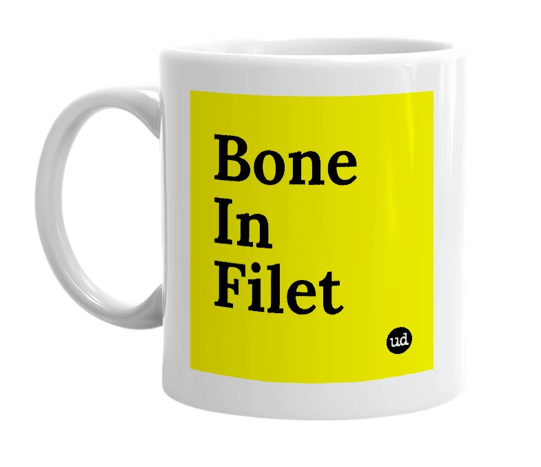 White mug with 'Bone In Filet' in bold black letters