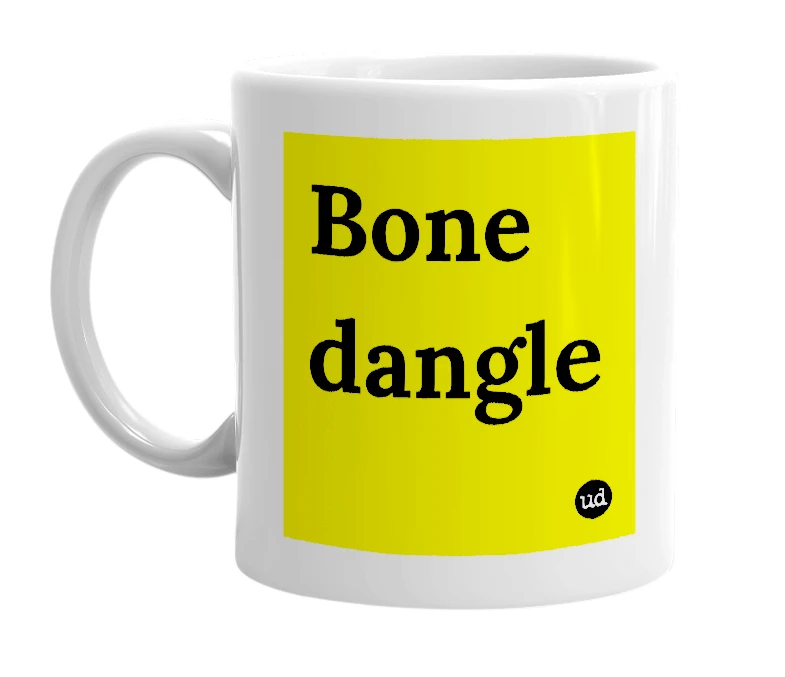 White mug with 'Bone dangle' in bold black letters