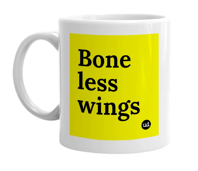 White mug with 'Bone less wings' in bold black letters