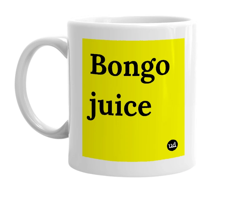 White mug with 'Bongo juice' in bold black letters