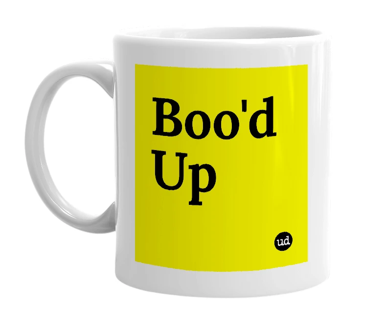 White mug with 'Boo'd Up' in bold black letters