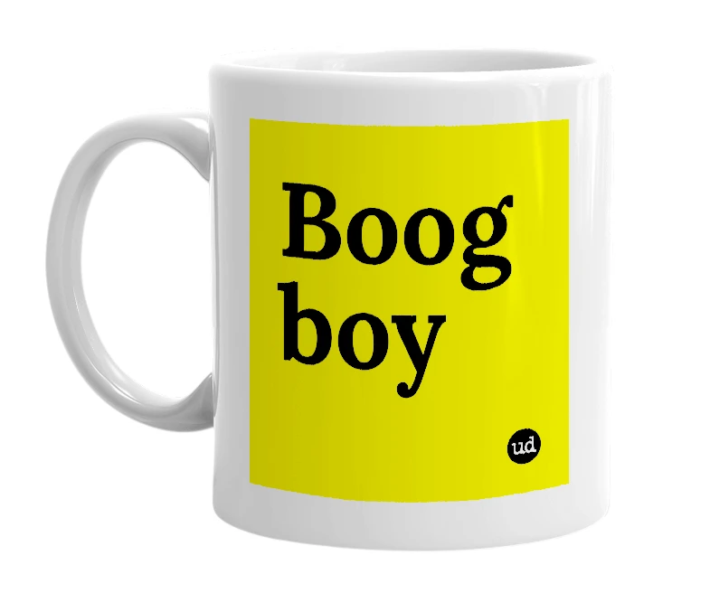 White mug with 'Boog boy' in bold black letters