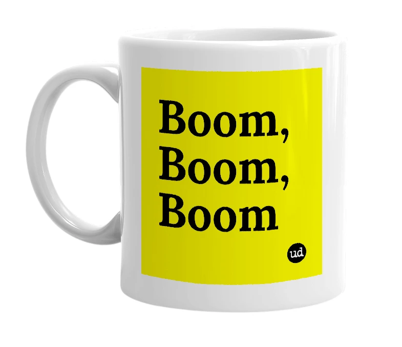 White mug with 'Boom, Boom, Boom' in bold black letters