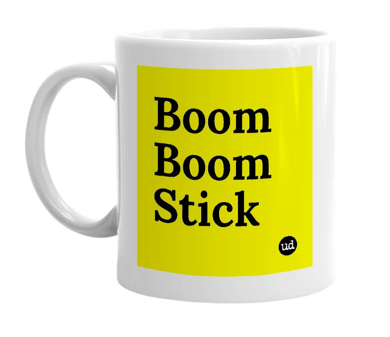 White mug with 'Boom Boom Stick' in bold black letters