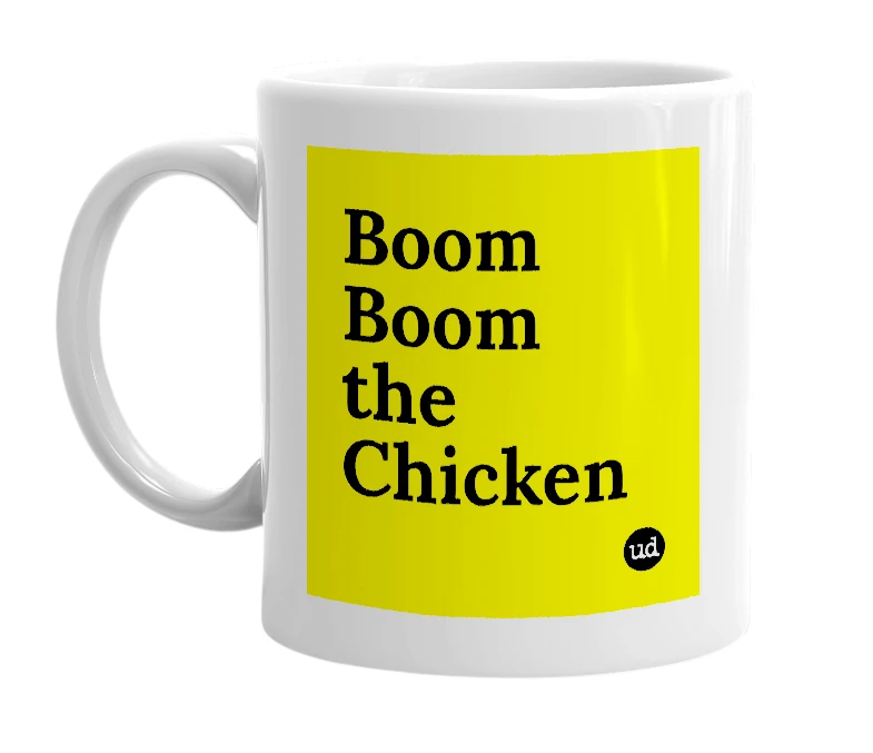 White mug with 'Boom Boom the Chicken' in bold black letters