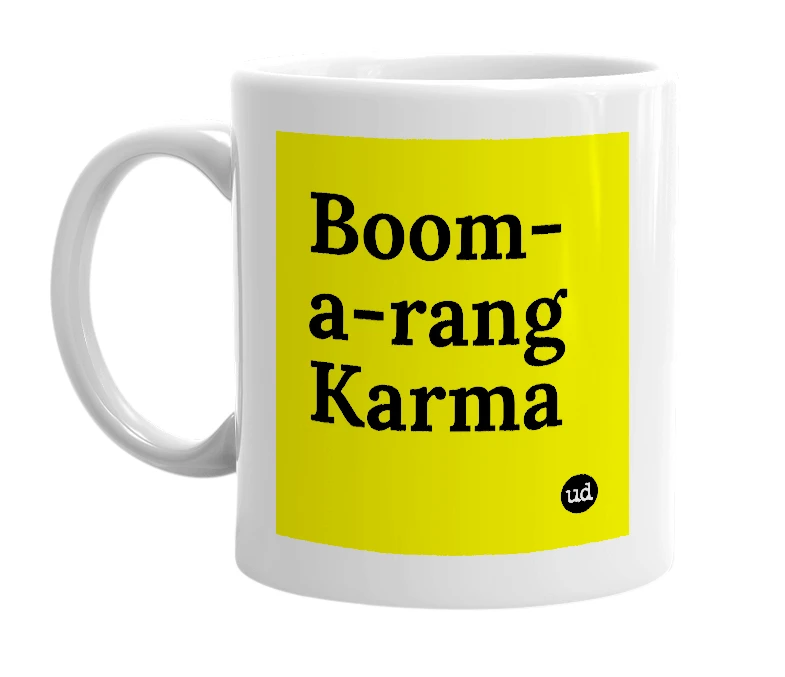White mug with 'Boom-a-rang Karma' in bold black letters