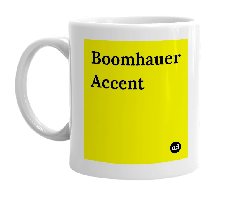 White mug with 'Boomhauer Accent' in bold black letters