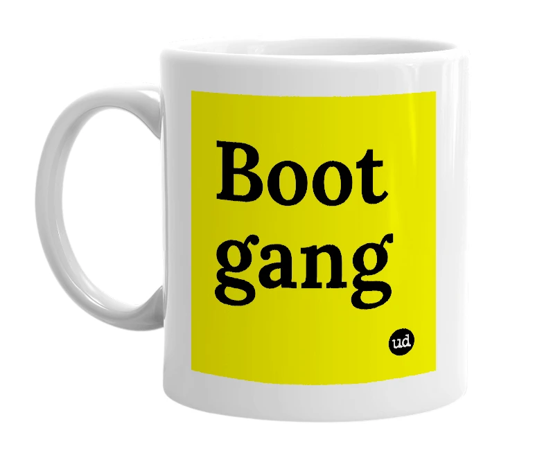 White mug with 'Boot gang' in bold black letters