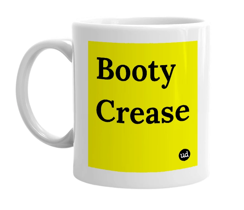 White mug with 'Booty Crease' in bold black letters