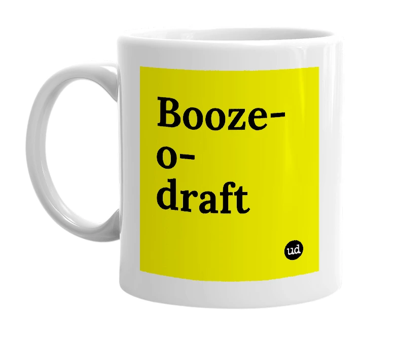 White mug with 'Booze-o-draft' in bold black letters