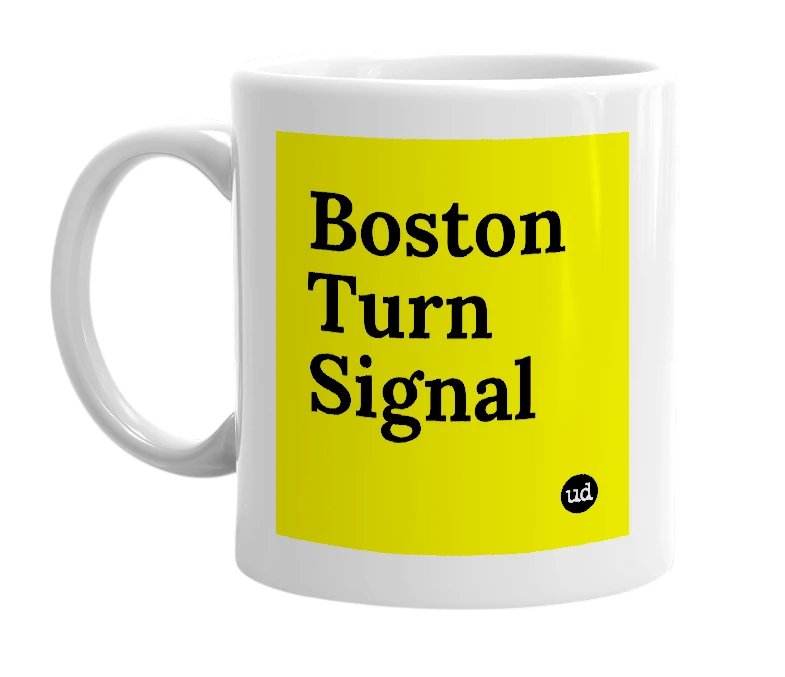 White mug with 'Boston Turn Signal' in bold black letters