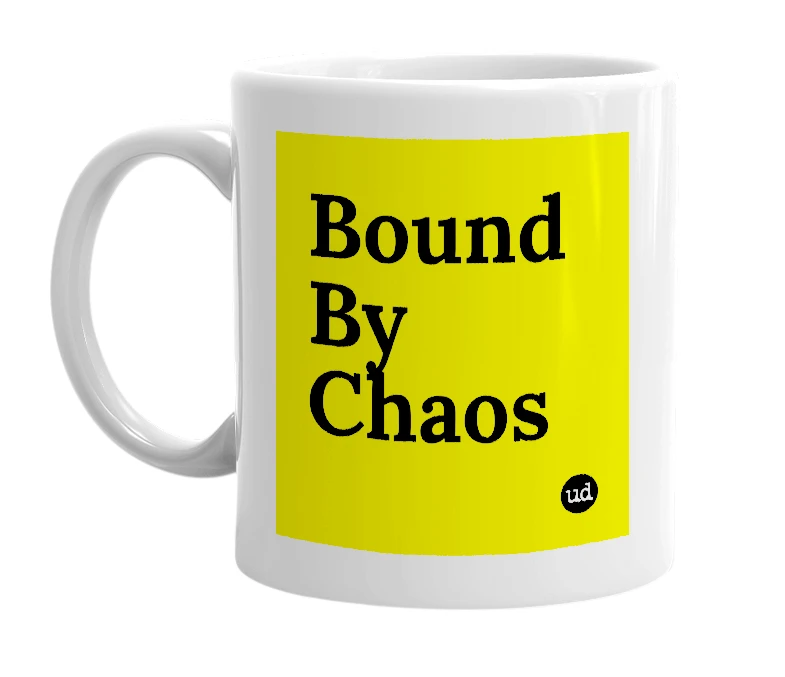 White mug with 'Bound By Chaos' in bold black letters