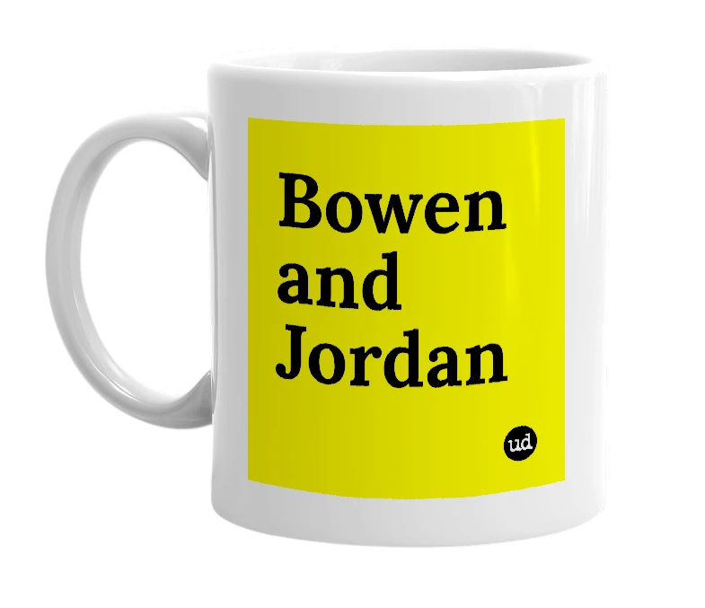 White mug with 'Bowen and Jordan' in bold black letters