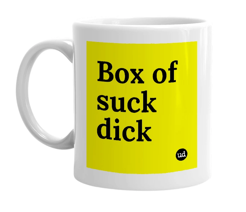 White mug with 'Box of suck dick' in bold black letters