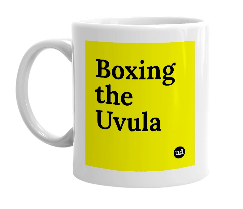 White mug with 'Boxing the Uvula' in bold black letters