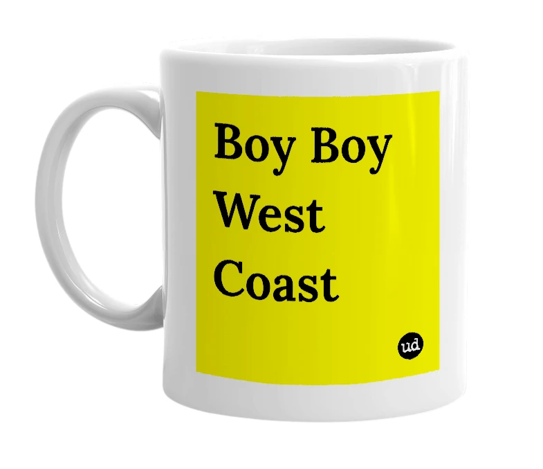 White mug with 'Boy Boy West Coast' in bold black letters
