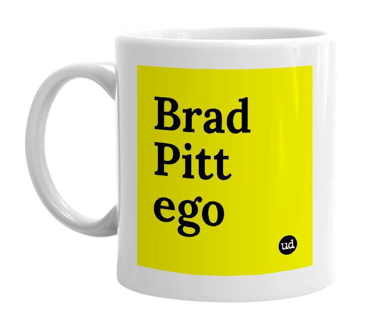 White mug with 'Brad Pitt ego' in bold black letters