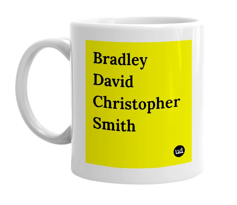 White mug with 'Bradley David Christopher Smith' in bold black letters