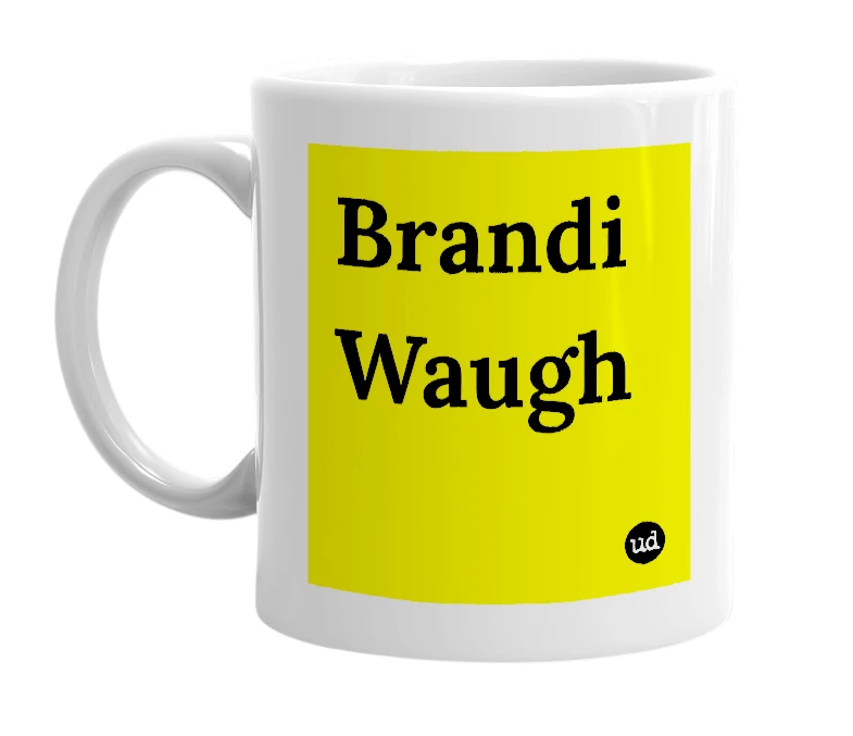White mug with 'Brandi Waugh' in bold black letters