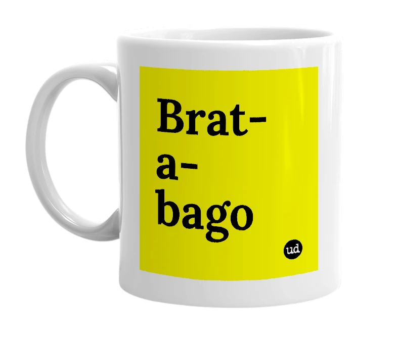 White mug with 'Brat-a-bago' in bold black letters