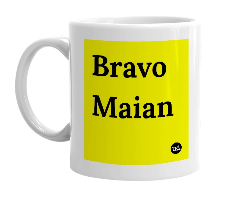 White mug with 'Bravo Maian' in bold black letters