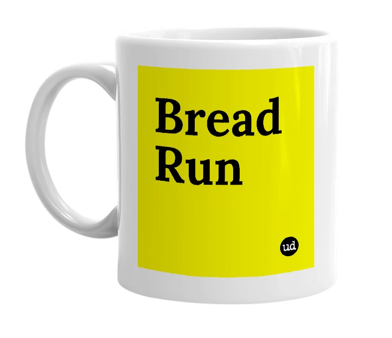 White mug with 'Bread Run' in bold black letters