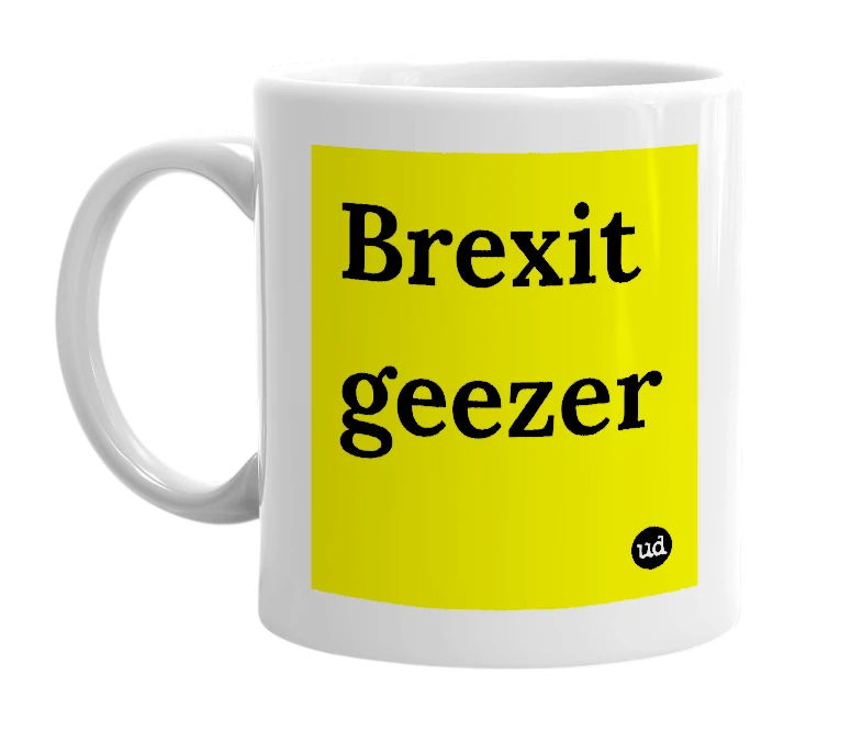 White mug with 'Brexit geezer' in bold black letters